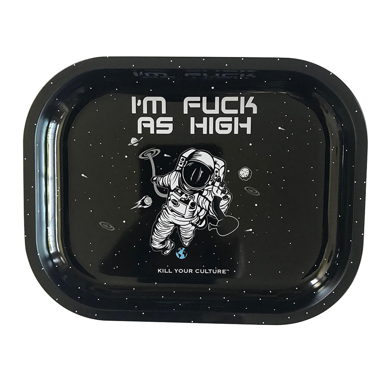 Kill Your Culture Rolling Tray - Fuck as High